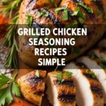Grilled Chicken Seasoning Recipes Simple