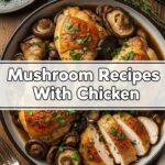 Mushroom Recipes With Chicken
