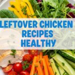 Leftover Chicken Recipes Healthy