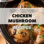 Crockpot Chicken Mushroom Recipes