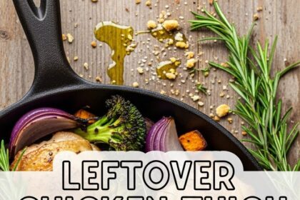 Leftover Chicken Thigh Recipes