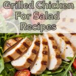 Grilled Chicken For Salad Recipes