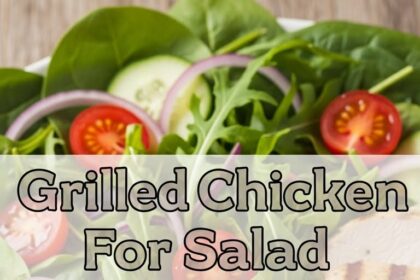 Grilled Chicken For Salad Recipes