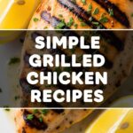 Simple Grilled Chicken Recipes