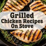 Grilled Chicken Recipes On Stove