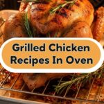 Grilled Chicken Recipes In Oven