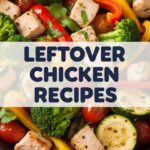 Leftover Chicken Recipes