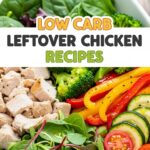 Low Carb Leftover Chicken Recipes
