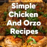 Simple Chicken And Orzo Recipes