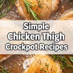 Simple Chicken Thigh Crockpot Recipes