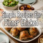 Simple Recipes For Dinner Chicken