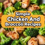 Simple Chicken And Broccoli Recipes