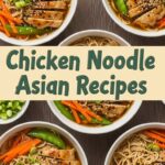 Chicken Noodle Asian Recipes