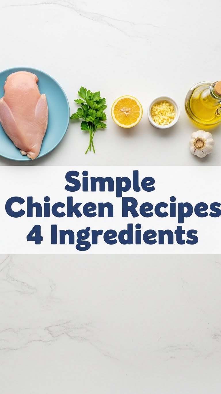 Simple Chicken Recipes 4 Ingredients