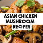 Asian Chicken Mushroom Recipes