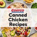 Costco Canned Chicken Recipes