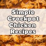 Simple Crockpot Chicken Recipes