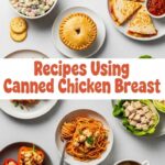 Recipes Using Canned Chicken Breast