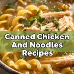 Canned Chicken And Noodles Recipes