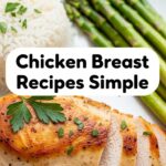 Chicken Breast Recipes Simple