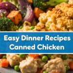 Easy Dinner Recipes Canned Chicken