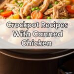 Crockpot Recipes With Canned Chicken