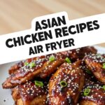 Asian Chicken Recipes Air Fryer