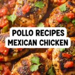 Pollo Recipes Mexican Chicken