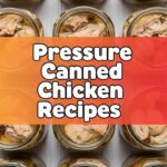 Pressure Canned Chicken Recipes