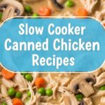 Slow Cooker Canned Chicken Recipes