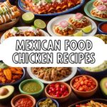 Mexican Food Chicken Recipes