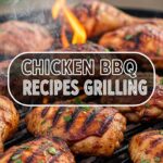 Chicken BBQ Recipes Grilling