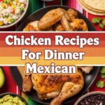 Chicken Recipes For Dinner Mexican
