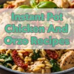 Instant Pot Chicken And Orzo Recipes