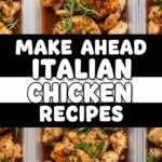 Make Ahead Italian Chicken Recipes