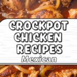 Crockpot Chicken Recipes Mexican
