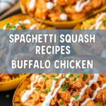 Spaghetti Squash Recipes Buffalo Chicken