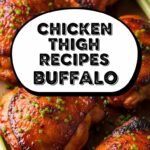 Chicken Thigh Recipes Buffalo