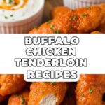 Buffalo Chicken Tenderloin Recipes