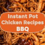 Instant Pot Chicken Recipes BBQ