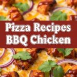 Pizza Recipes BBQ Chicken