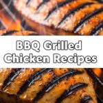 BBQ Grilled Chicken Recipes