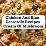 Chicken And Rice Casserole Recipes Cream Of Mushroom Campbells