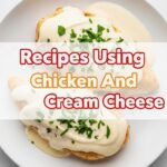 Recipes Using Chicken And Cream Cheese