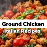 Ground Chicken Italian Recipes