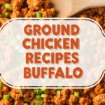 Ground Chicken Recipes Buffalo