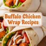 Buffalo Chicken Wrap Recipes