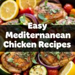 Easy Mediterranean Chicken Recipes