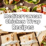 Mediterranean Chicken Wrap Recipes