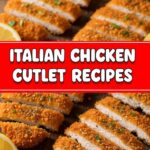 Italian Chicken Cutlet Recipes